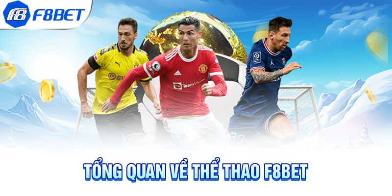 Tổng quan về Thể Thao F8BET